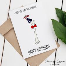 Simple Birthday Wishes For Medical Students I Hope You Find This Humerus Funny Pun Birthday Greeting Card Birthday Card Puns Happy Birthday Printable Birthday Greeting Cards