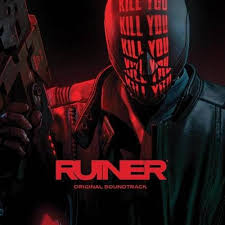 Ruiner Soundtrack Soundtrack Tracklist Soundtrack Songs Music