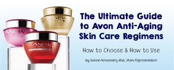 Avon Anew Skin Care Regimens How To Choose Use