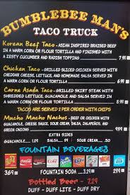 The prices are a good value with great portions. Bumblebee Man S Taco Truck Menu Prices And Hours Uo Fan Guide