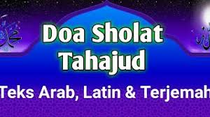 Sholat tahajud adalah shalat sunnah yang dikerjakan saat waktu malam antara isya dan subuh. Doa Setelah Sholat Tahajud Bahasa Arab Latin Dan Terjemahnya Perkata Youtube