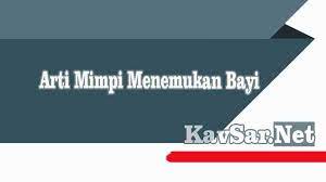 Arti mimpi menangkap burung menurut para ahli. Arti Mimpi Menemukan Bayi Menurut Islam Primbon Jawa Dan Psikolog