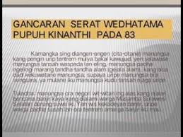 Tembang mocopat kinanthi mempunyai guru gatra 6 baris di setiap bait tembang. Serat Wedhatama Pupuh Kinanthi Youtube