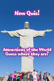 Attractions Of The World Guess Where They Are World Quiz Attraction Guess
