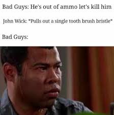 Bad Guys Vs John Wick Know Your Meme