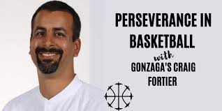 How To Be Resilient w/ Gonzaga's Craig Fortier