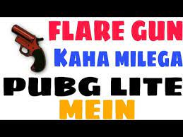 Where Is Flare Gun In Pubg Mobile Lite Flare Gun Kaha Hai Flare Gun Hai Ya Nahi Pubg Lite Youtube