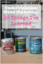 Understanding Wood Finishing 10 Things I Ve Learned Staining Wood Wood Finish Wood Diy