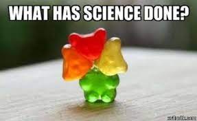 Rainbow Science Meme Meme Google Search Gummy Bears Gummies Surgery Humor