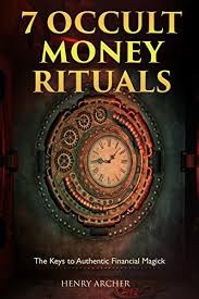 The ritual movie free online. 7 Occult Money Rituals The Keys To Authentic Financial Magick The Power Of Magick Kindle Edition By Archer Henry Religion Spirituality Kindle Ebooks Amazon Com