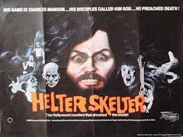 Helter Skelter: The 1976 TV Movie and the Charles Manson Murders