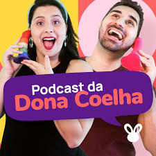 Dona Coelha Podcast - Rankings, Reviews - Podstatus