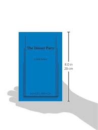 Ik zal niet wegsteken dat ik een grote fan ben van het werk van neil simon en ik vind the dinner party dan ook een heerlijk stuk. Dinner Party Amazon De Simon Neil Fremdsprachige Bucher