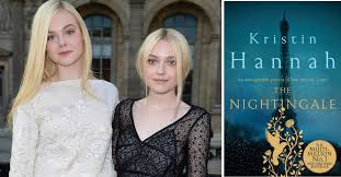 Kristin Hannah S The Nightingale Adaptation Finally Has Its Leading Ladies Kristin Hannah Nightingale Dakota And Elle Fanning