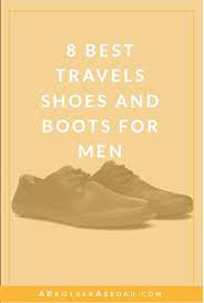 The 27 Best Travel Shoes For Men All Purpose Stylish Adventure More A Brother Abroad Travel Shoes Best Travel Sandals Adventure Shoes