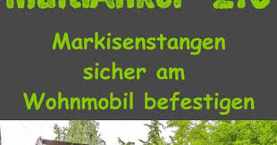Multianker 2 0 Markisenstangen Sicher Am Wohnmobil Befestigen Einfache Und Schnelle Montage Des Multianker 2 0 An Wohnmobil Markise Wohnmobil Camping Tipps