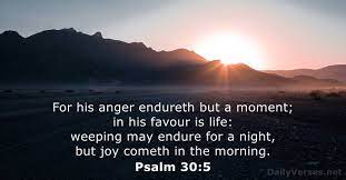 Check spelling or type a new query. Psalm 30 5 Bible Verse Kjv Dailyverses Net