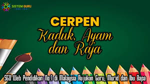 Enzim inilah yang bertanggung jawab. Cerpen Kaduk Ayam Dan Raja