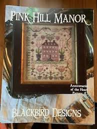 Details About Pink Hill Manor Cross Stitch Chart By Blackbird Designs