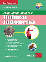Soal bahasa indonesia kelas 12 sma semester 1 drilling. Buku Kurikulum 2013 Bahasa Indonesia Kelas 12 Berbagai Buku