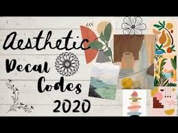 :･ hi loves, since the first aesthetic decal codes/ids video i made did so well i decided to make a part. Roblox L Bloxburg 25 Aesthetic Decal Codes 2020 L Bloxburg Decal Codes L Bloxburg Decal Id Codes Bloxburg Decal Codes Bloxburg Decals Bloxburg Decals Codes