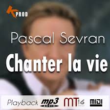 Pascal sevran chanter la vie. Pascal Sevran Chanter La Vie Karazik Playback Instrumental Multipistes Mt16