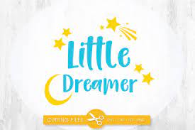 Free Free 220 Little Dreamer Svg SVG PNG EPS DXF File