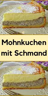 Mohnkuchen Mit Schmand Kuchen Rezepte Einfach Kochen Und Backen Rezepte Kuchen Und Torten Rezepte