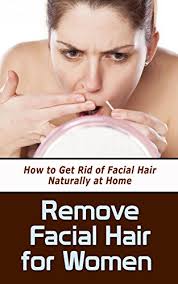 At home laser hair removal. Remove Facial Hair For Women How To Get Rid Of Facial Hair Naturally At Home Ebook Spence Tatum Amazon In Kindle Store