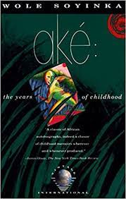 Although best known as a playwright, he has also written poetry, novels and nonfiction; Ake The Years Of Childhood Vintage International Soyinka Wole Amazon De Bucher