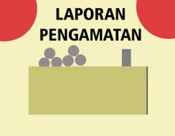Bau yang tidak sedap c. Pengertian Dan Contoh Laporan Pengamatan Struktur Ciri