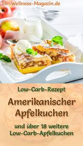 amerikanischer low carb apfelkuchen rezept ohne zucker apfelkuchen rezept ohne zucker apfelkuchen rezept rezepte