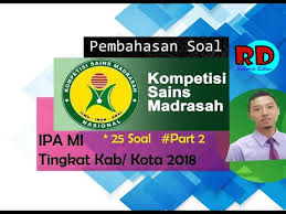 Maybe you would like to learn more about one of these? Pembahasan Soal Ksm Kompetisi Sains Madrasah Ipa Mi Tingkat Kab Kota 2018 Part2 Youtube