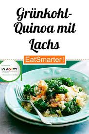 Grunkohl Quinoa Mit Lachs Rezept Grunkohl Lachs Rezept Gesunde Rezepte