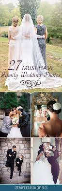 Wedding Photos Ideas In Search Of The Very Best Professional Photographer For A Wedding Party Family Wedding Photos Wedding Photos Wedding Photography Poses