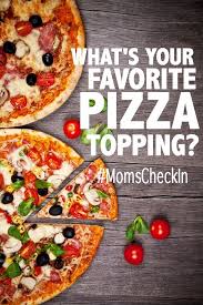 Favorite Pizza Toppings Momscheckin Makanan Dan Minuman Makanan Desain