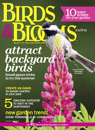 Birds Blooms Magazine July 2014 Birds Blooms Extra Birdsandblooms Com I Love This Magazine Backyard Birds Best Roses Amazing Gardens