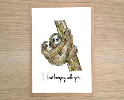 I Love Hanging With You Valentines Card Sloth Card Sloth Valentines Cards Romantic Cards Punny Cards