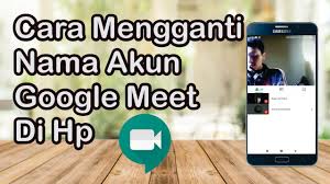 Cara mengganti background google meet via snap camera. Cara Mengganti Nama Akun Google Meet Di Hp Youtube