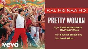 Pretty Woman Best Audio Song Kal Ho Naa Ho Shah Rukh Khan Preity Shankar Mahadevan Youtube Kal ho naa ho (2003) singers: pretty woman best audio song kal ho naa ho shah rukh khan preity shankar mahadevan