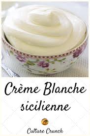 Creme Blanche Sicilienne La Recette Facile Creme Pour Gateau Recette Creme Dessert Recette Facile