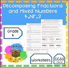 Decomposing Fractions And Mixed Numbers Worksheet 4th Grade 4 Nf 3 Fraction Word Problems Adding And Subtracting Adding And Subtracting Fractions