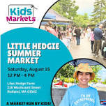 Kids Markets at Lilac Hedge Farm