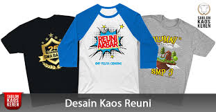 Acara reuni dipelopori oleh ninda, murid tercerdas di kelas. Desain Kaos Reuni Keren Untuk Acara Reuni Akbar Sekolah