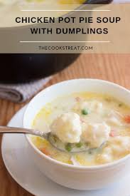 Chicken Pot Pie Soup With Dumplings The Cook S Treat Recipe Chicken Pot Pie Soup Pot Pie Soup Chicken Pot Pie