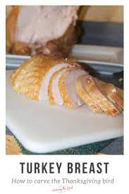 How To Carve A Turkey Breast Step By Step Picture Instructions