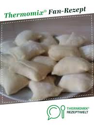 Wickelklosse Rezept Thermomix Rezepte Rezepte Thermomix Dampfnudeln Thermomix