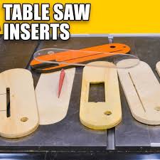 Making Table Saw Inserts Throat Plates Dado Zero Clearance Inserts Hd Table Saw Learn Woodworking Woodworking Tools