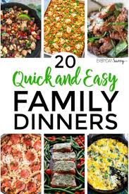 And this collection of easy chicken dinner recipes has some that we make over and over again. 20 Quick Easy Dinner Ideas For Family Everyday Savvy Quick Easy Dinner Easy Family Dinners Family Dinner