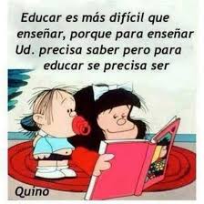 E A Profesores - Educar es más difícil que enseñar porque para enseñar se  necesita SABER, pero para educar se necesita SER. Solo desde el "SER" se  puede educar, con ejemplo, haciendo